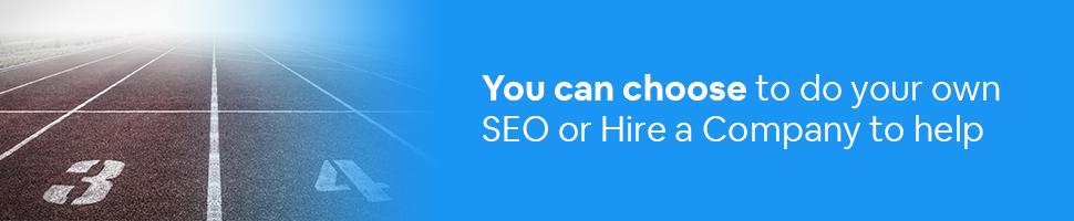 A starting line for a foot race with the words: You can choose to do your own SEO or Hire a Company to help. written on a blue background