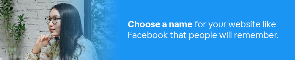 A woman thinking at a desk with text: Choose a name for your website like Facebook that people will remember.