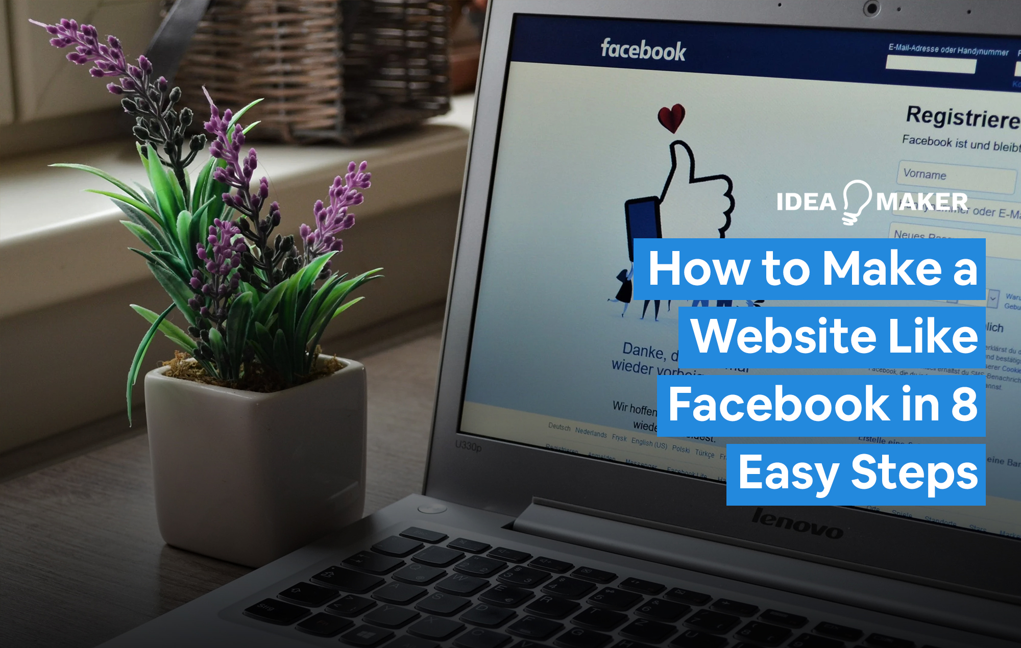 A computer on Facebook text: How to Make a Website Like Facebook in 8 Easy Steps
