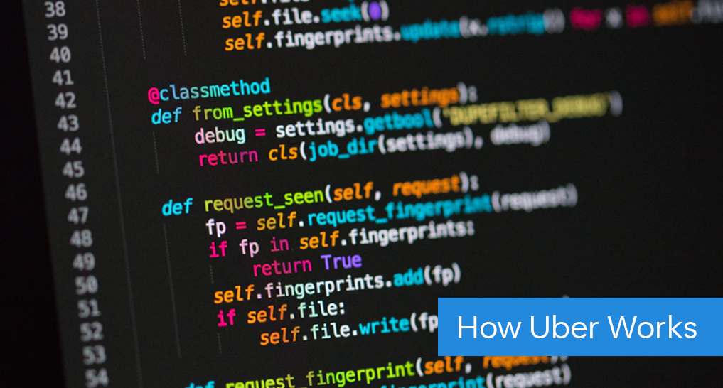 Code on a screen with text: How Uber Works