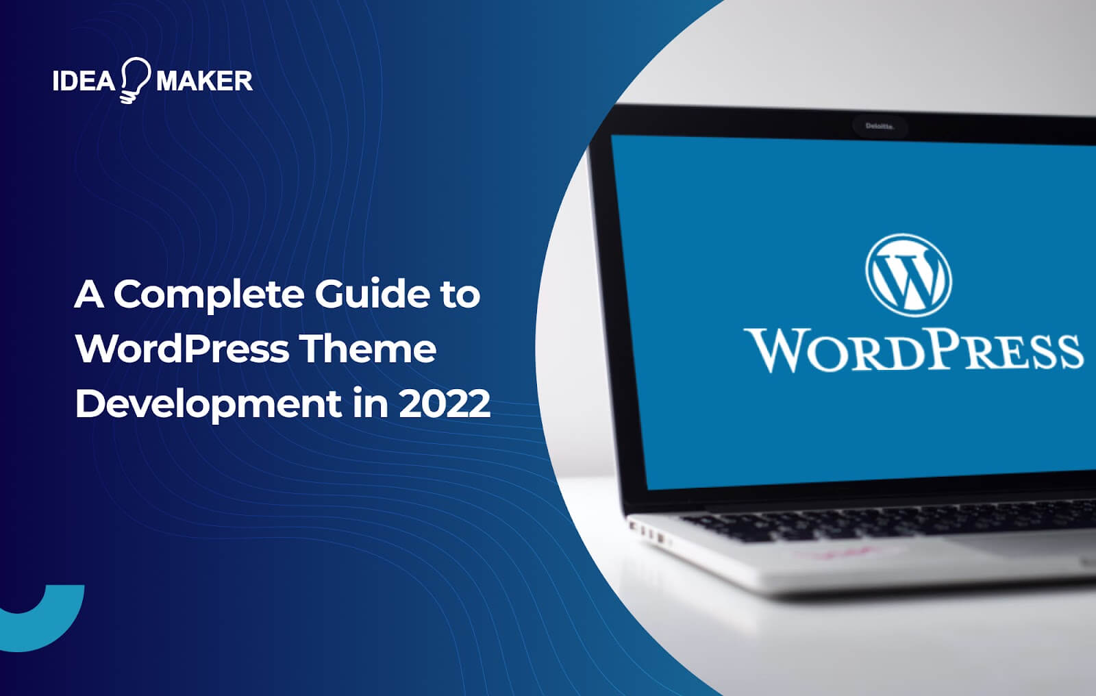 Ideamaker - A Complete Guide to WordPress Theme Development in 2022