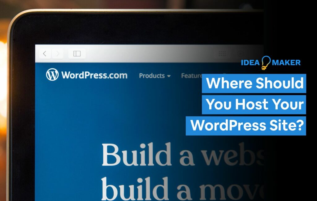Where Should You Host Your WordPress Site