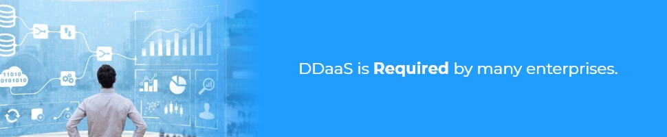 DDaaS is required by many enterprises.