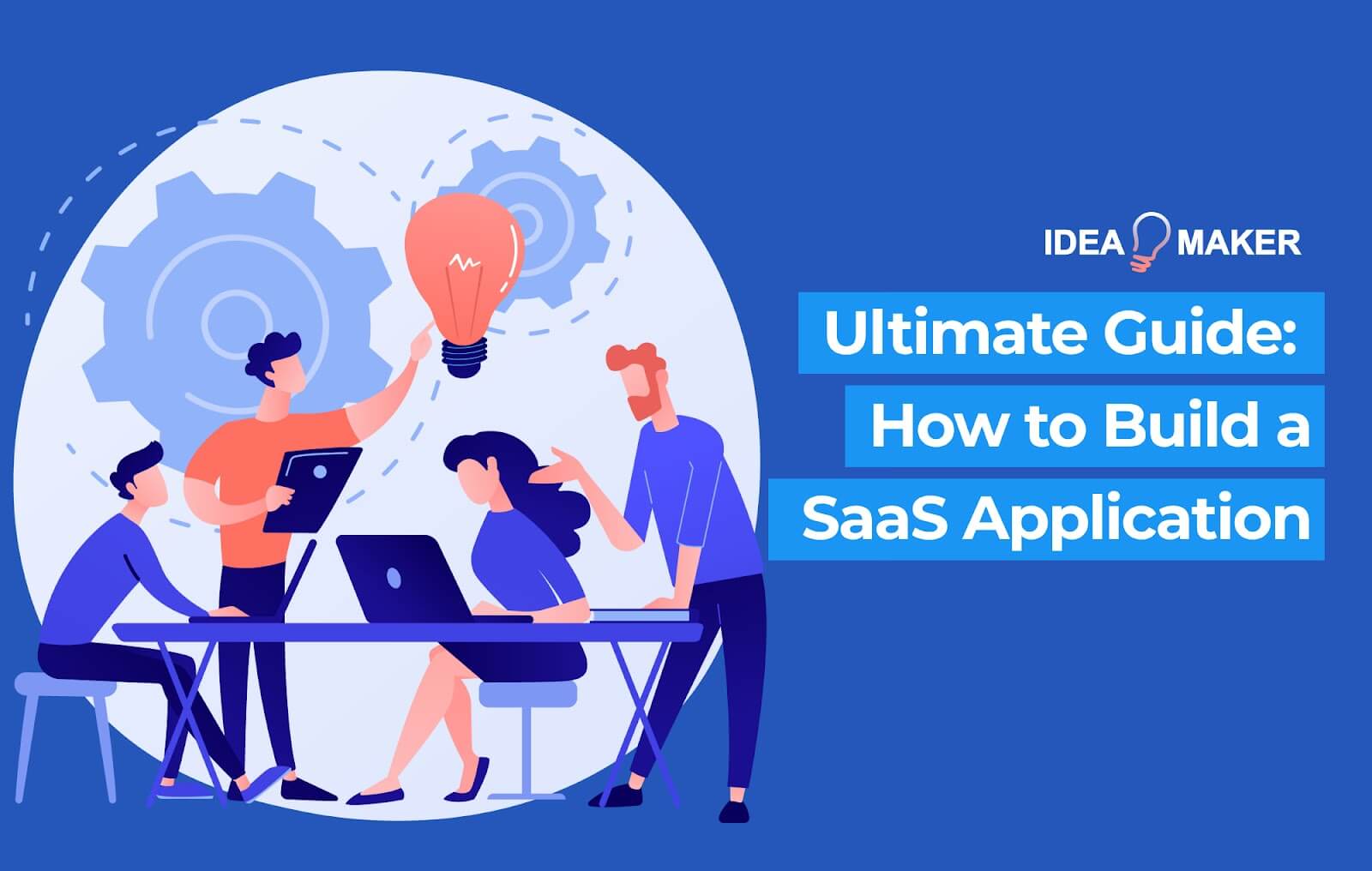 Ultimate Guide: How to Build a SaaS Application