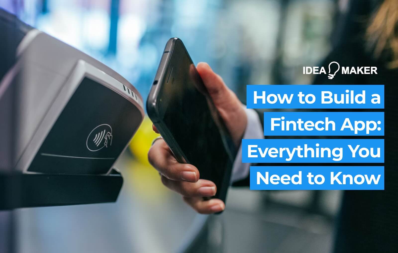 How to Build a Fintech App: Everything You Need to Know