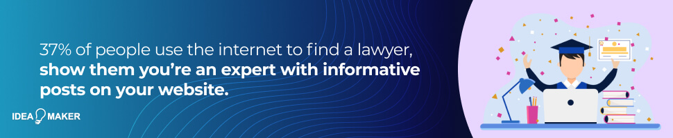 A lawyer with a graduate cap on sitting at a computer at a desk with text: 37% of people use the internet to find a lawyer, show them you’re an expert with informative posts on your website.