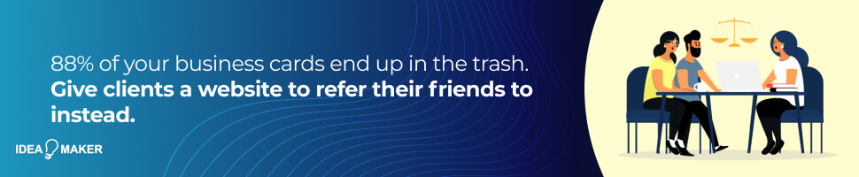 A group of people talking about lawyers around a laptop with text: 88% of your business cards end up in the trash. Give clients a website to refer their friends to instead.