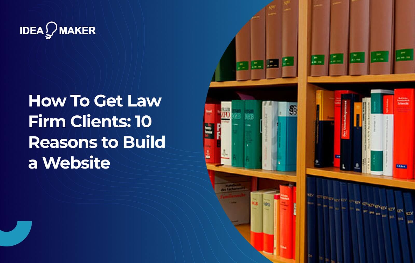 Ideamaker - How To Get Law Firm Clients