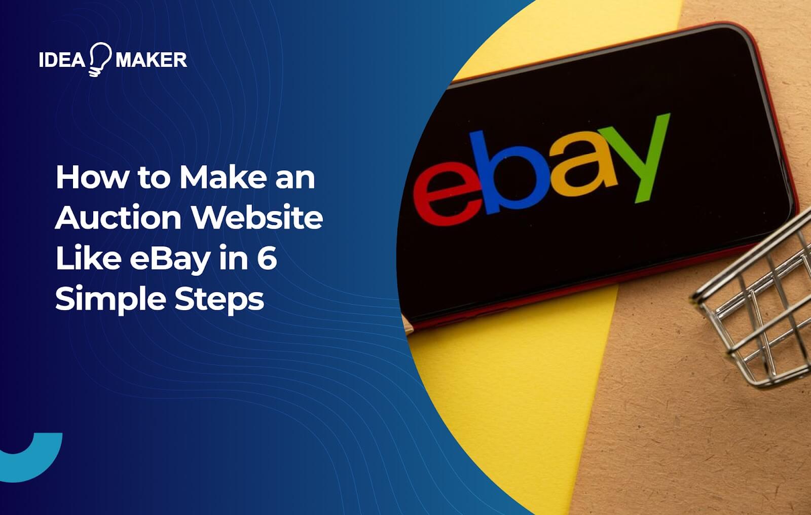 Idea Maker - How to Make an Auction Website