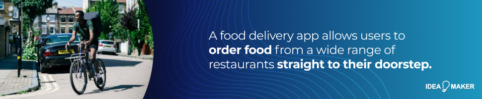 How to Develop a Food Delivery App in 2022 - 1