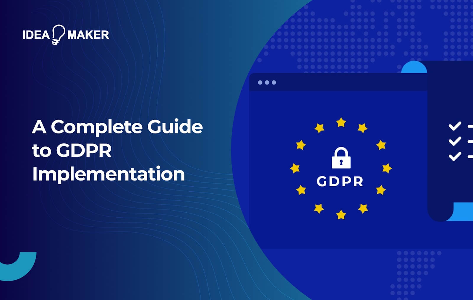 Ideamaker - A Complete Guide to GDPR Implementation