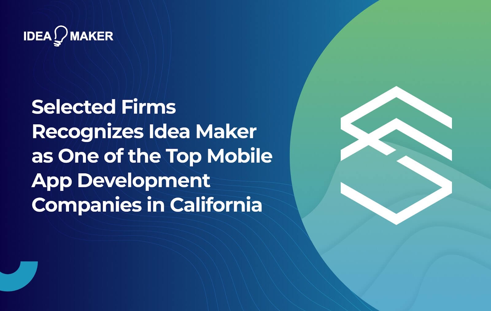 Selected Firms Recognizes Idea Maker as One of the Top Web Design Companies in California