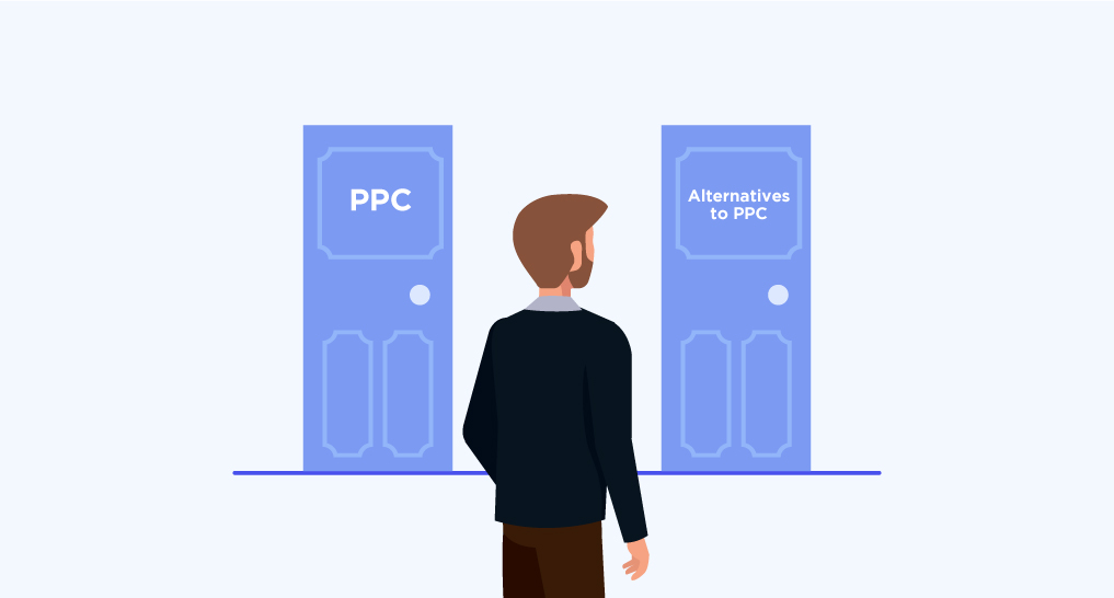 A person standing at two doors one says PPC the other says Alternatives to PPC
