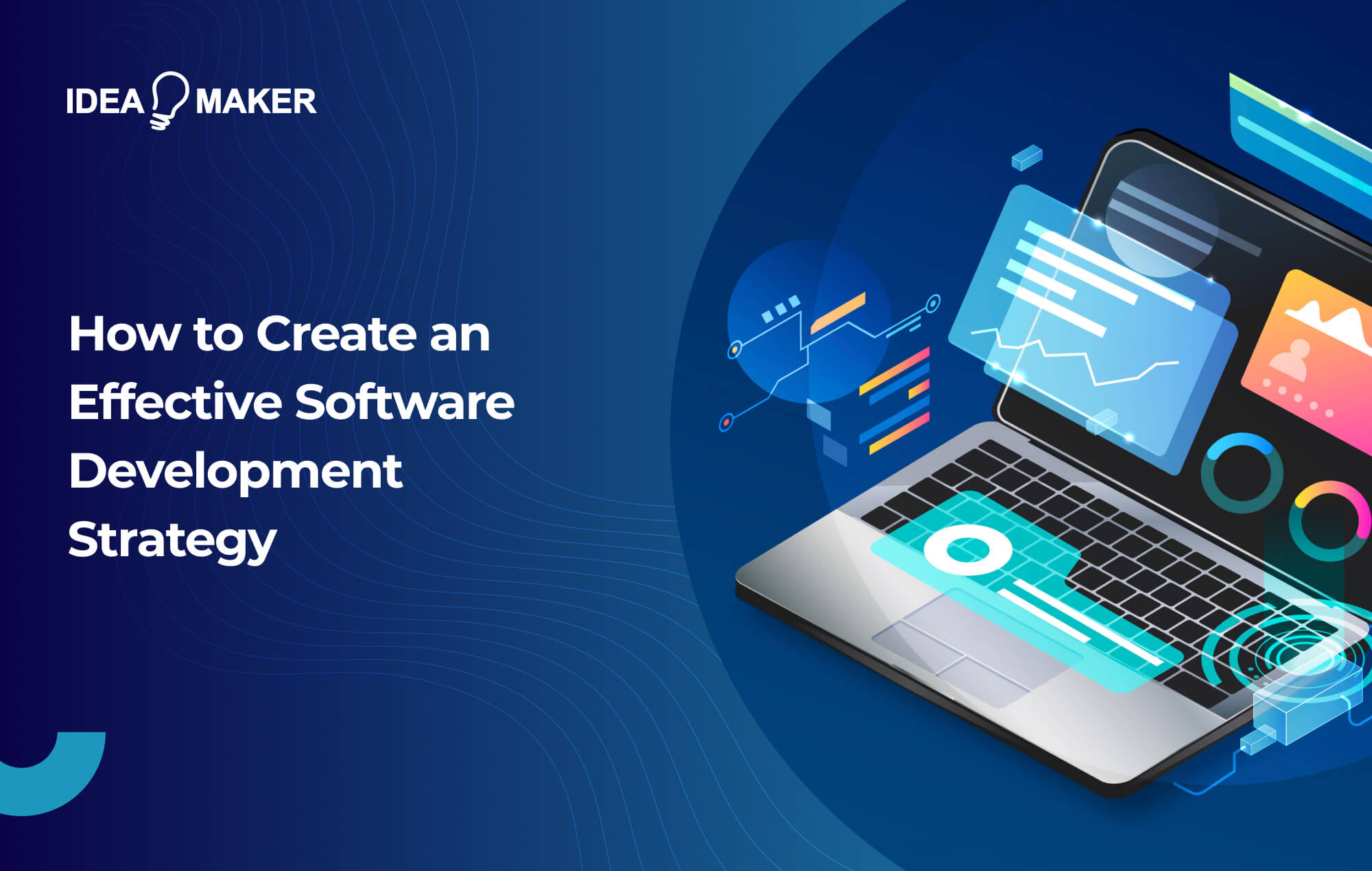 Ideamaker - How to Create an Effective Software Development Strategy