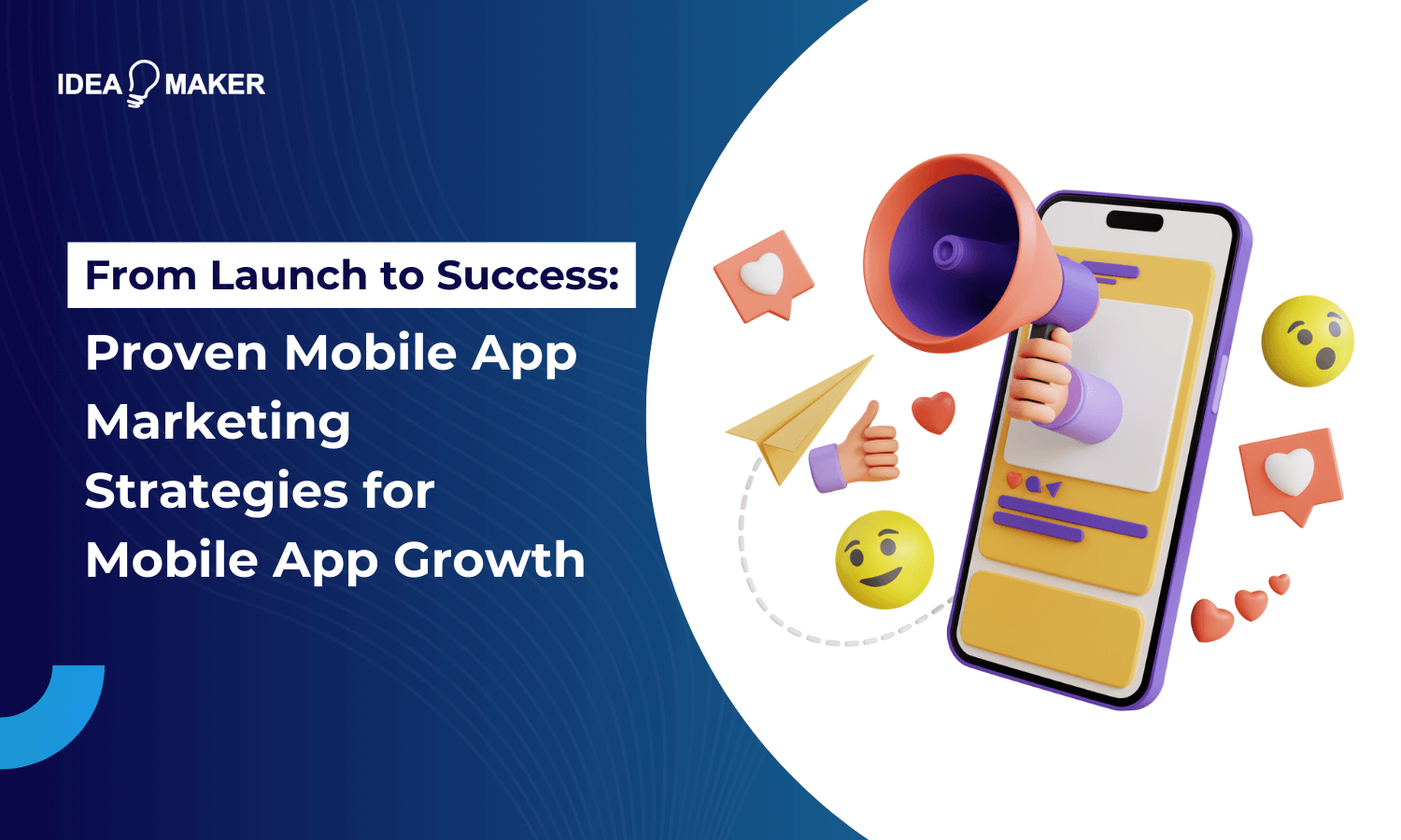 From Launch to Success Proven Mobile App Marketing Strategies for Mobile App Growth