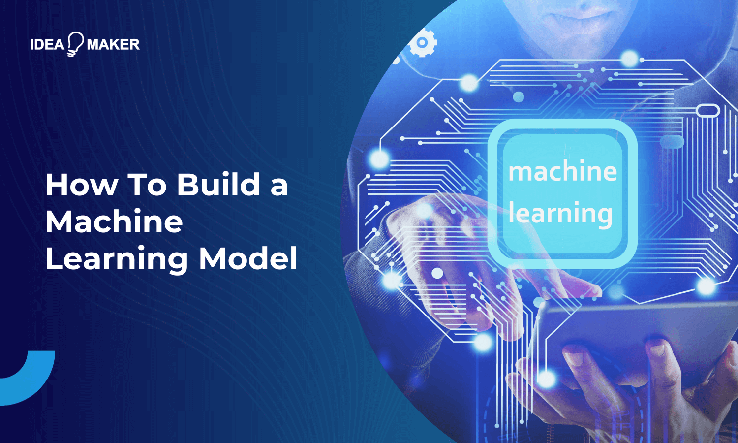 How to Build a Machine Learning Model?
