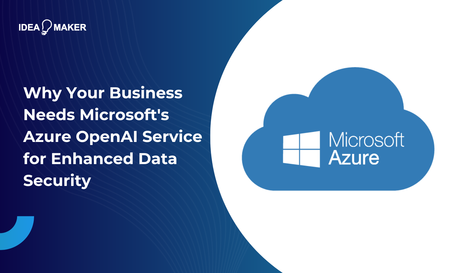 Why Your Business Needs Microsoft's Azure OpenAI Service for Enhanced Data Security