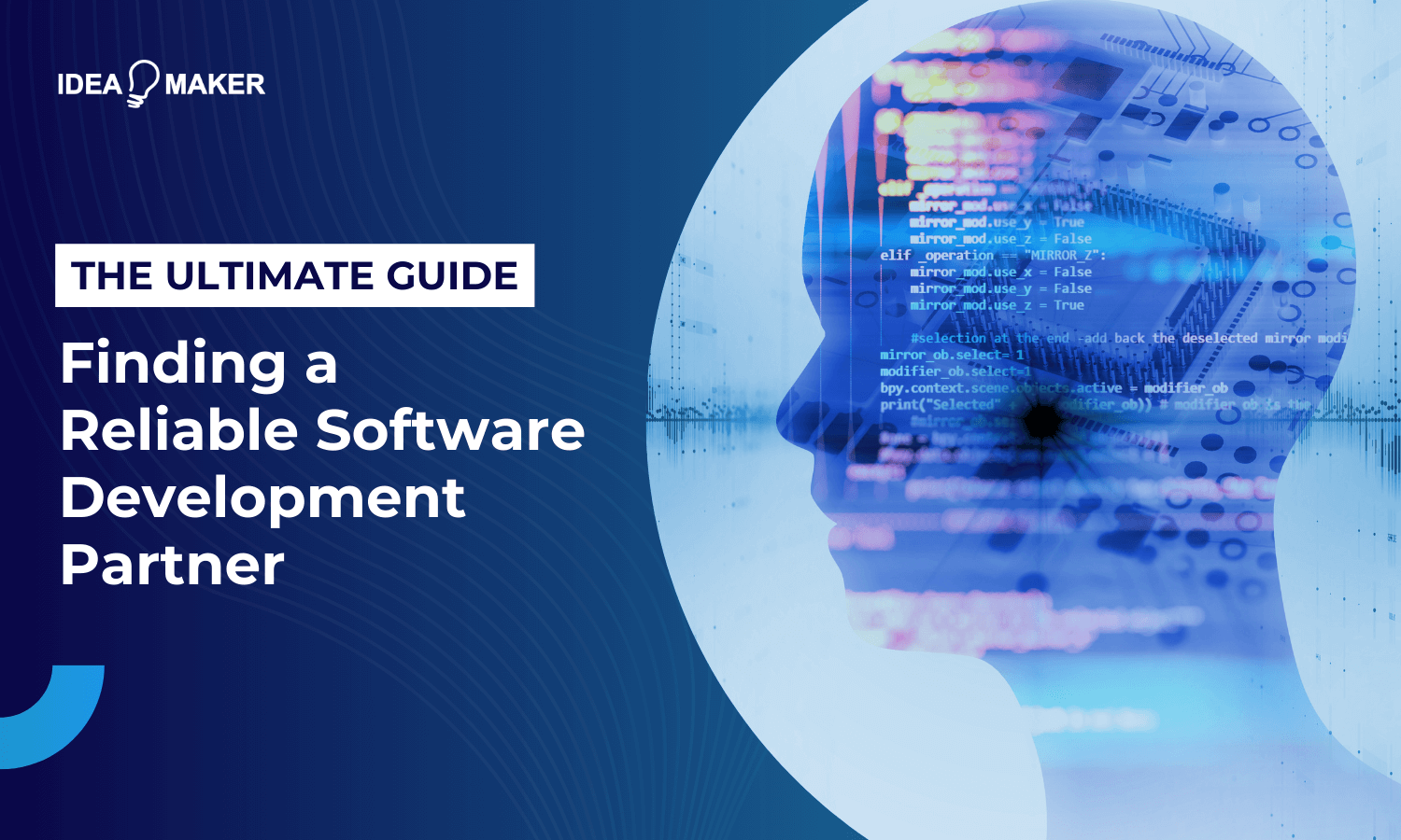Finding a Reliable Software Development Partner Ultimate Guide