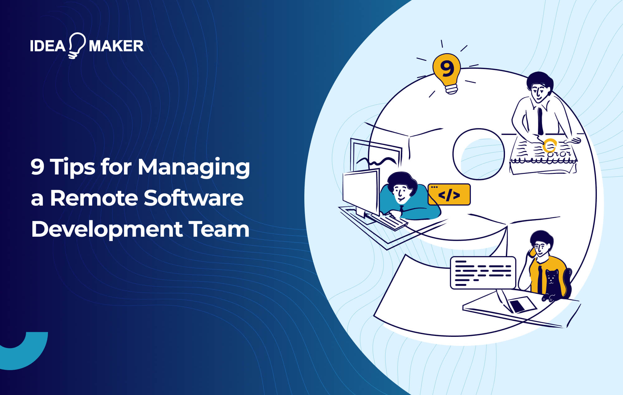 9 Tips for Managing a Remote Software Development Team