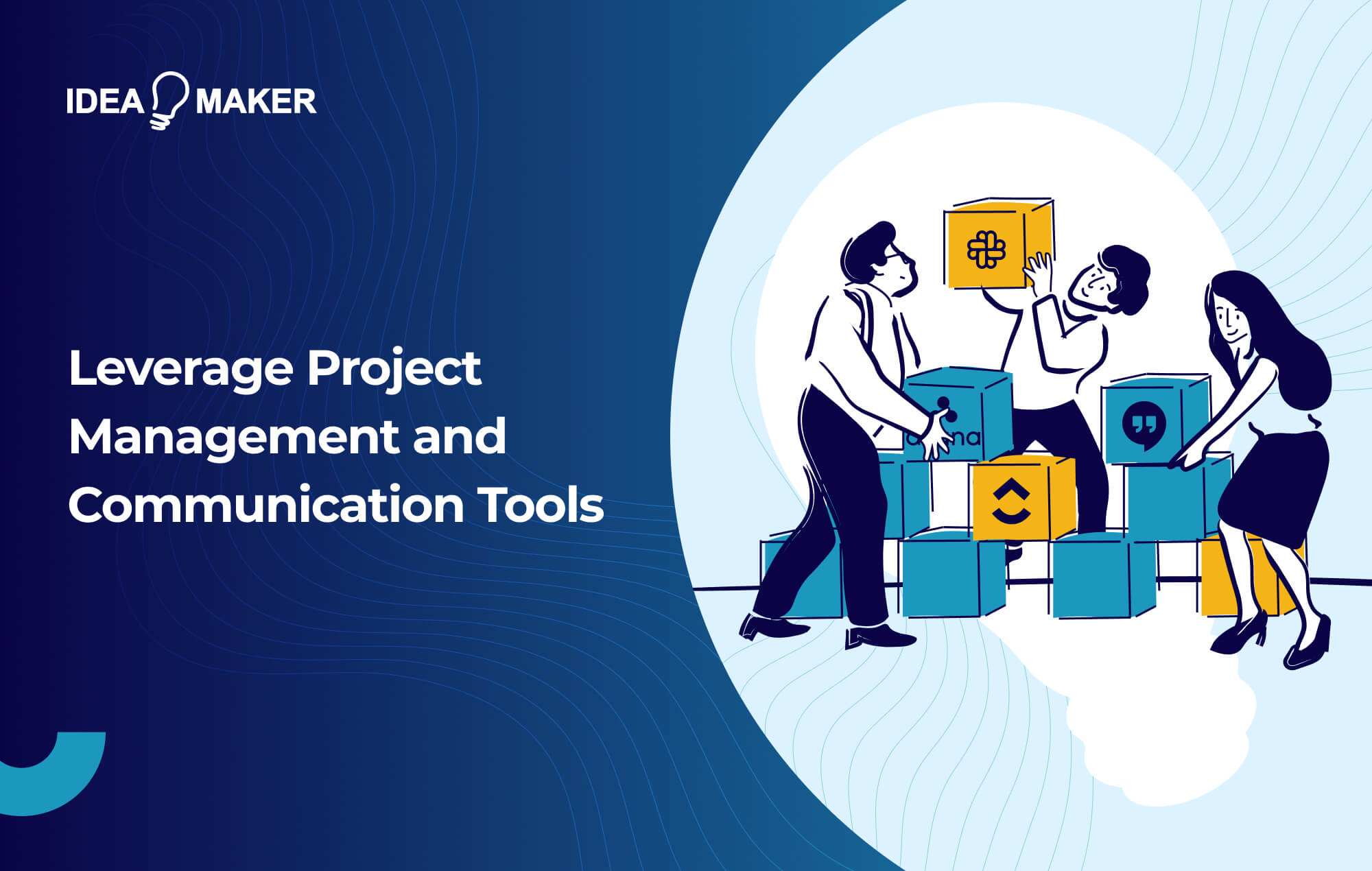 Ideamaker - Leverage Project Management and Communication Tools