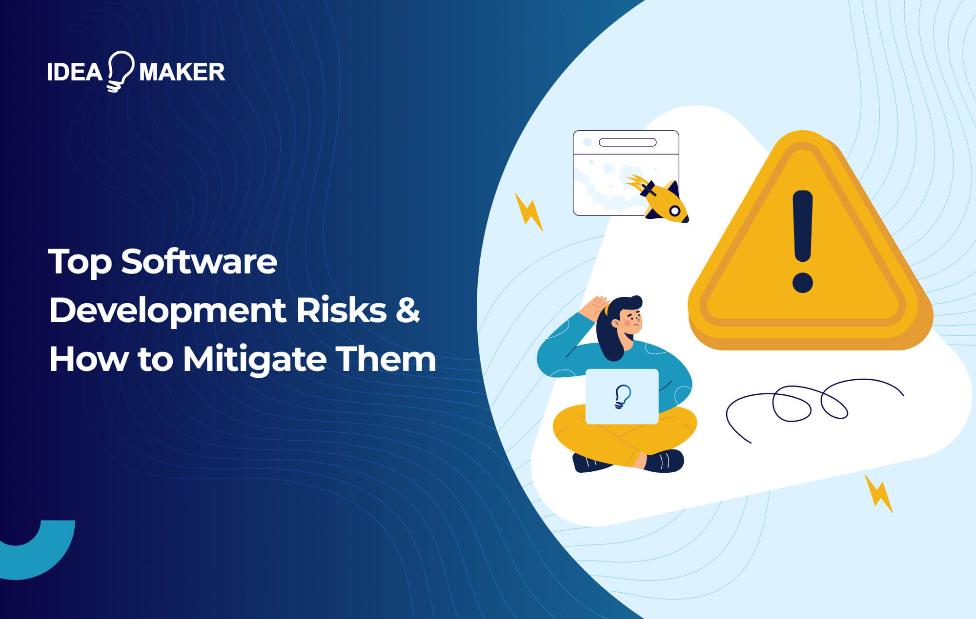 Ideamaker - Top Software Development Risks & How to Mitigate Them