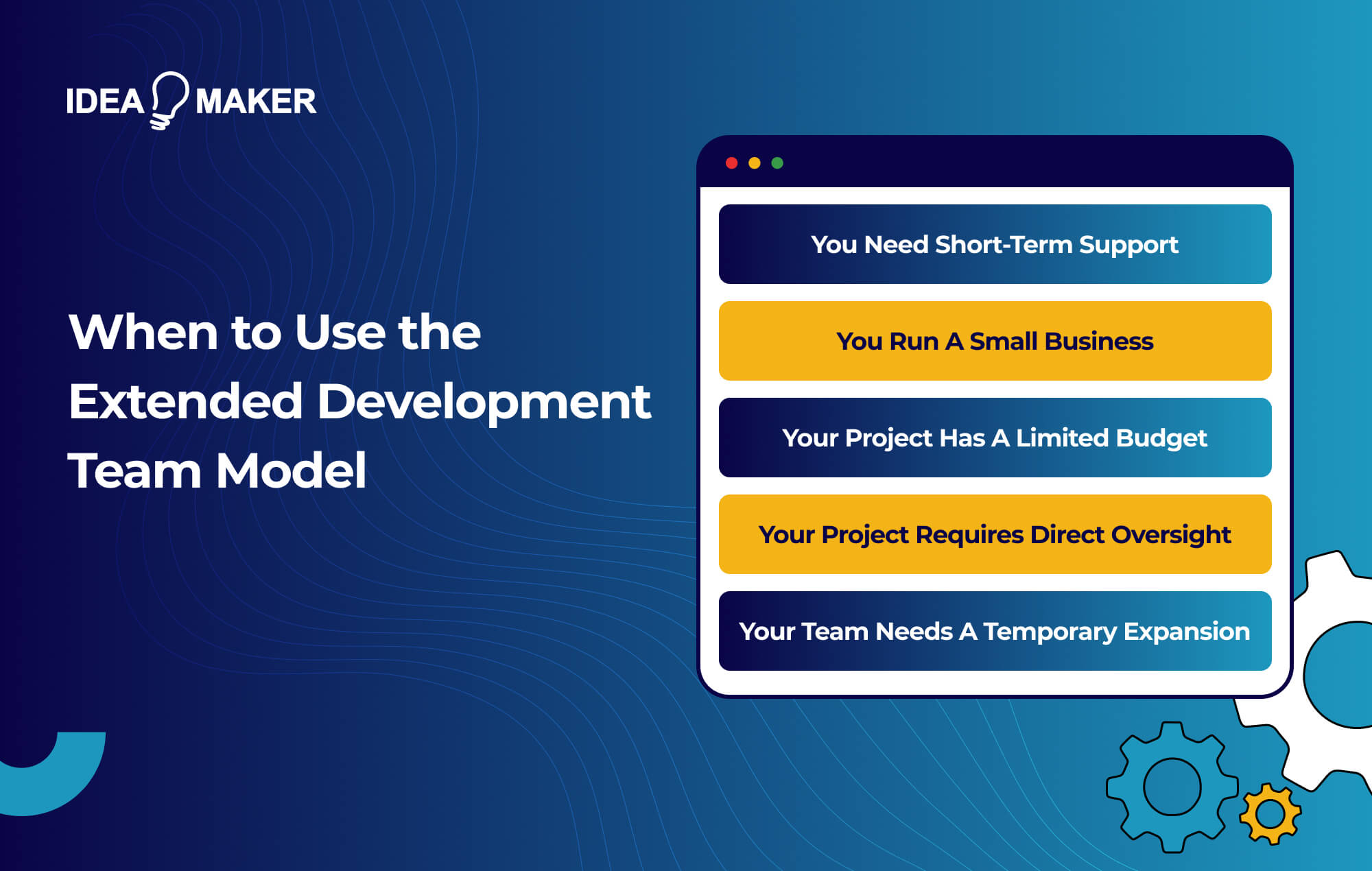 Ideamaker - When to Use the Extended Development Team Model