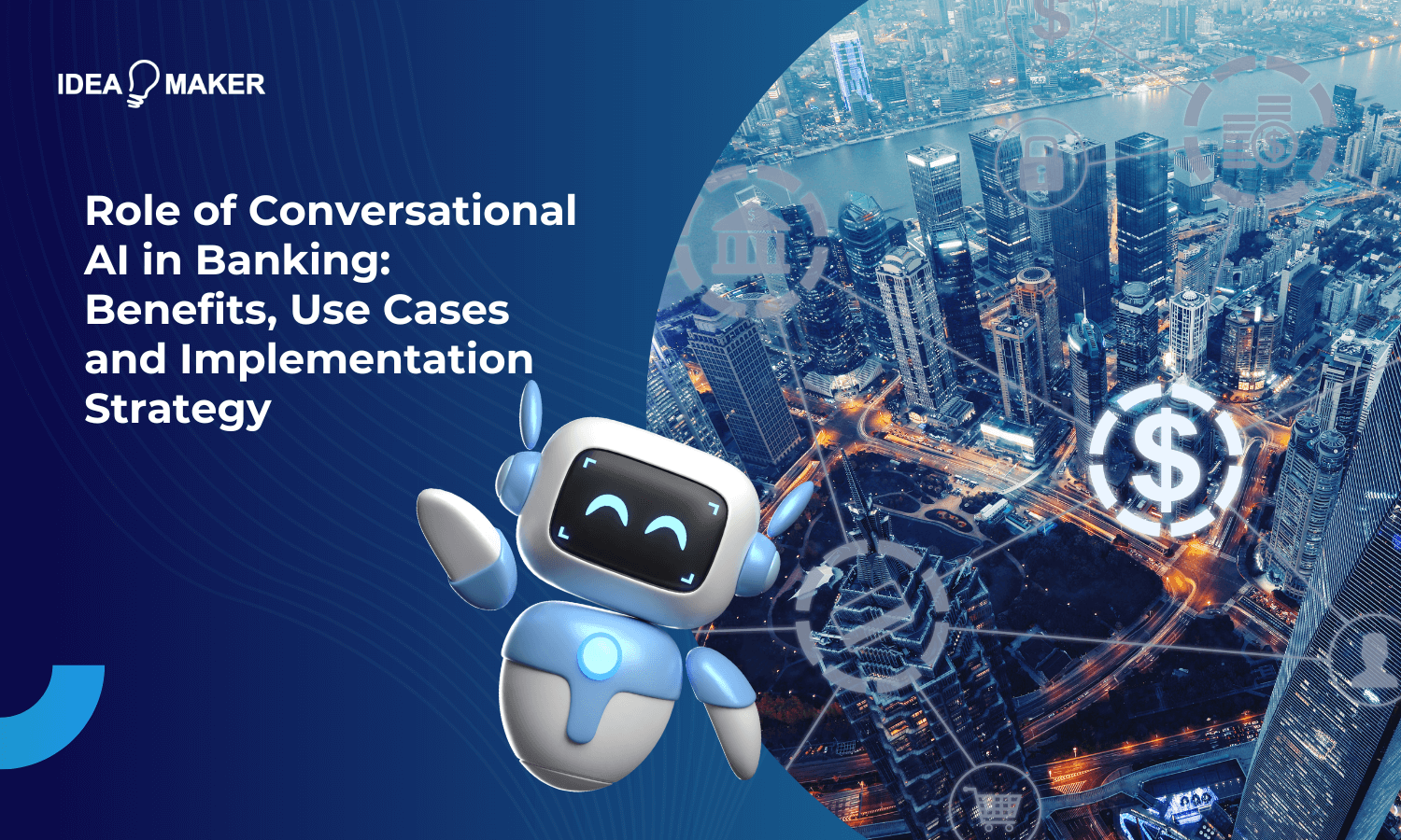 Idea Maker - Role of Conversational AI in Banking