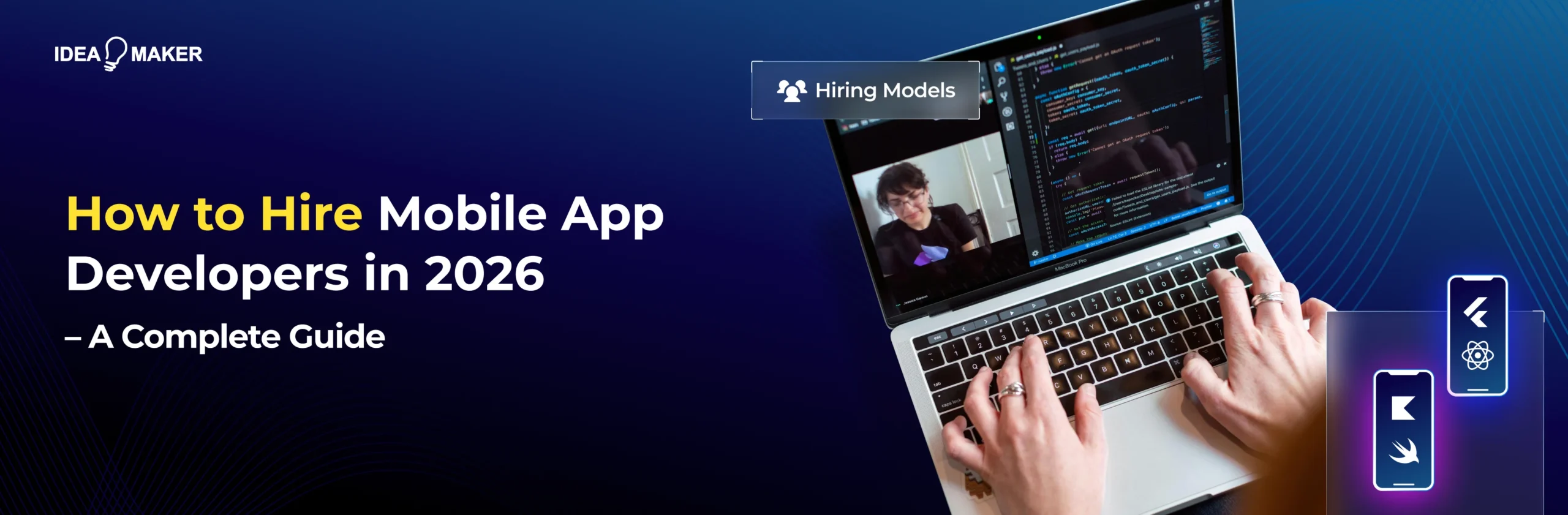 Idea Maker - How to Hire Mobile App Developers A Complete Guide Wide