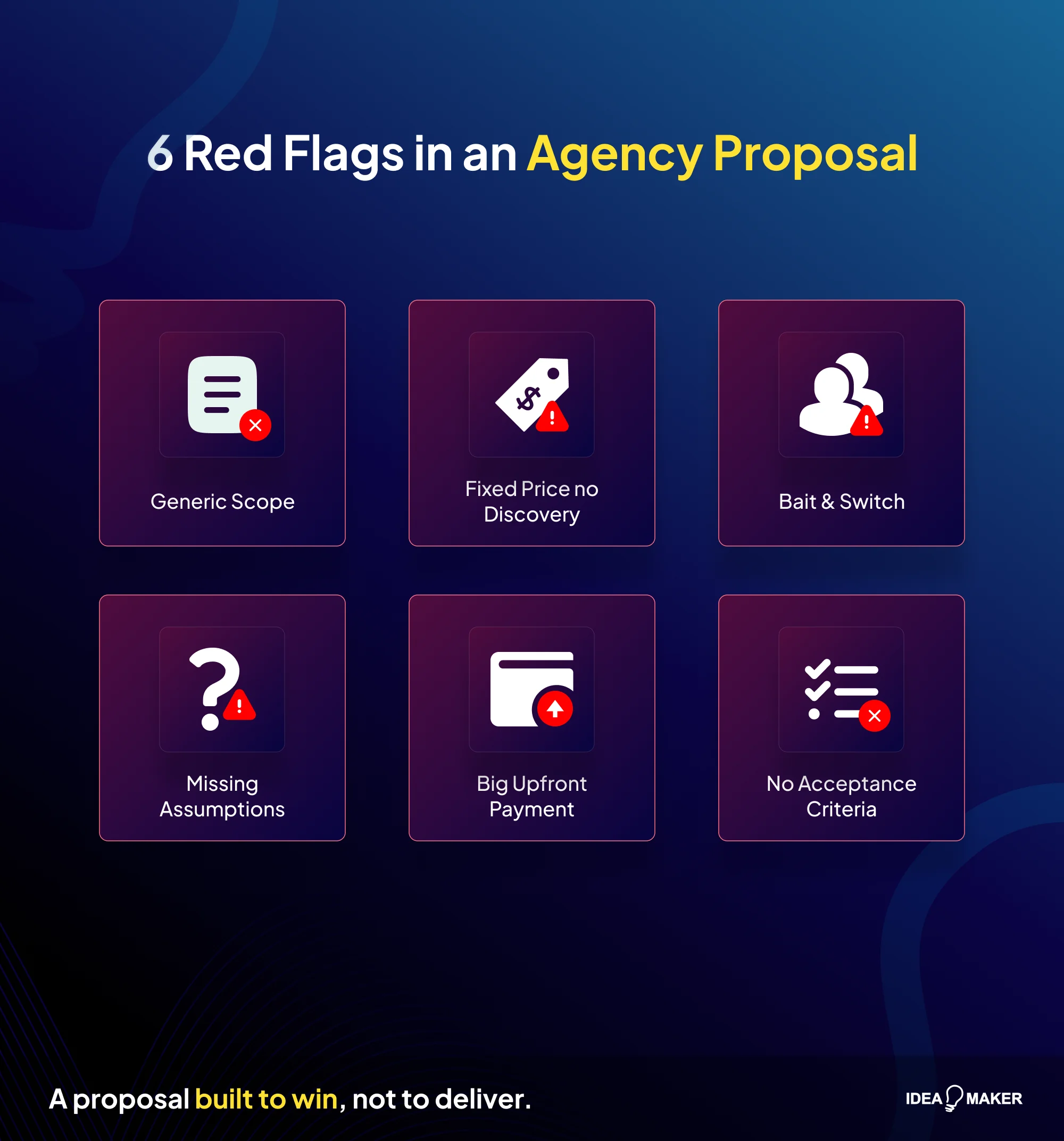 Idea Maker - 6 Red Flags in an Agency Proposal