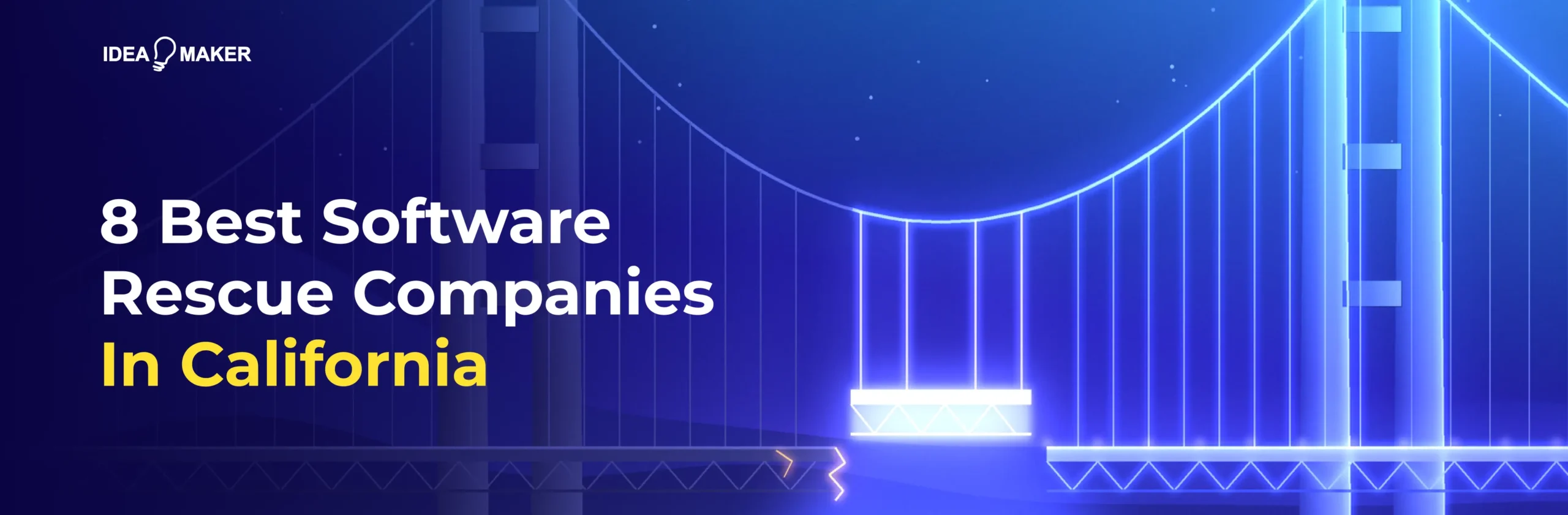 Idea Maker - 8 Best Software Rescue Companies In California Wide