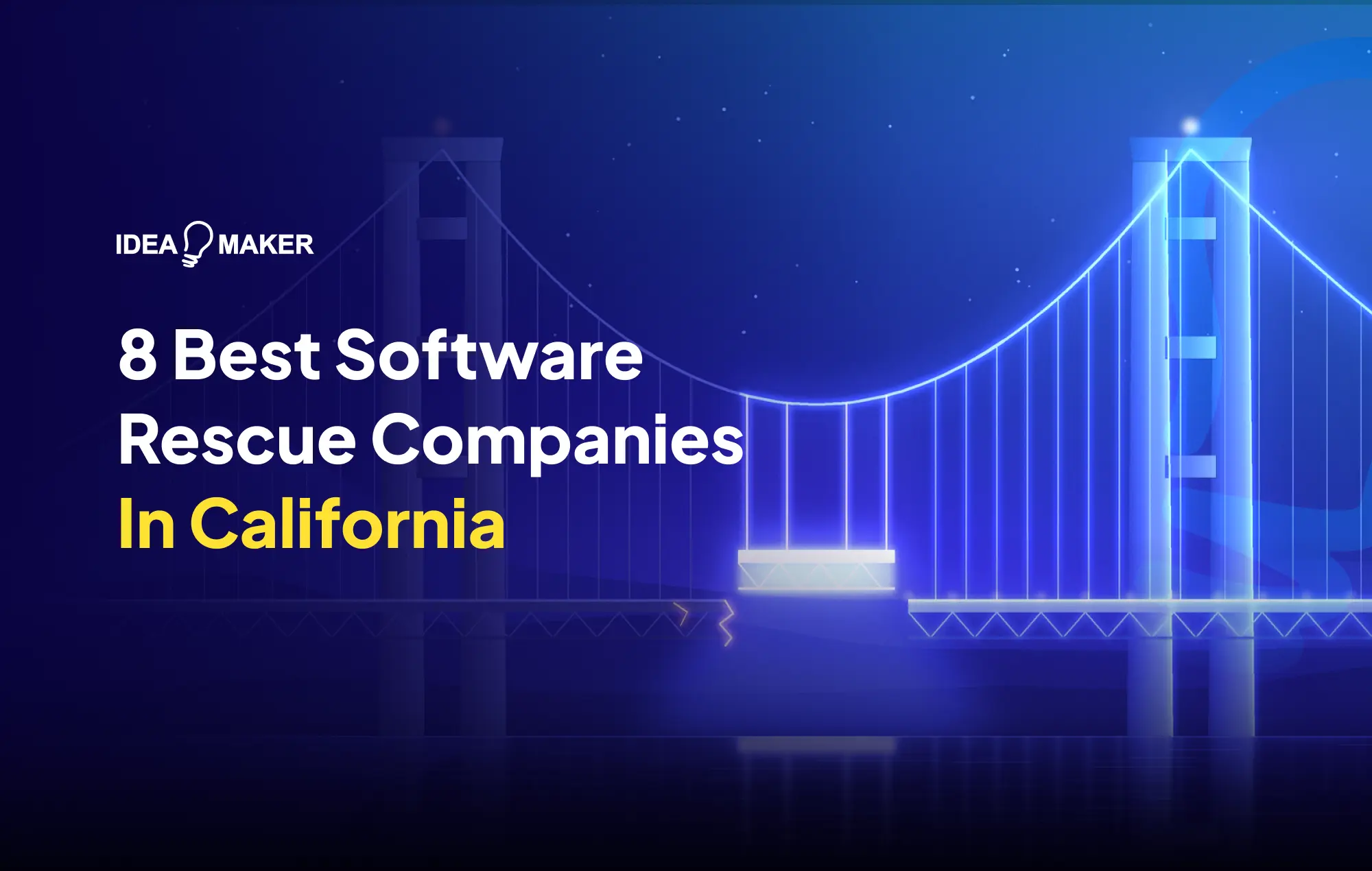 Idea Maker - 8 Best Software Rescue Companies In California